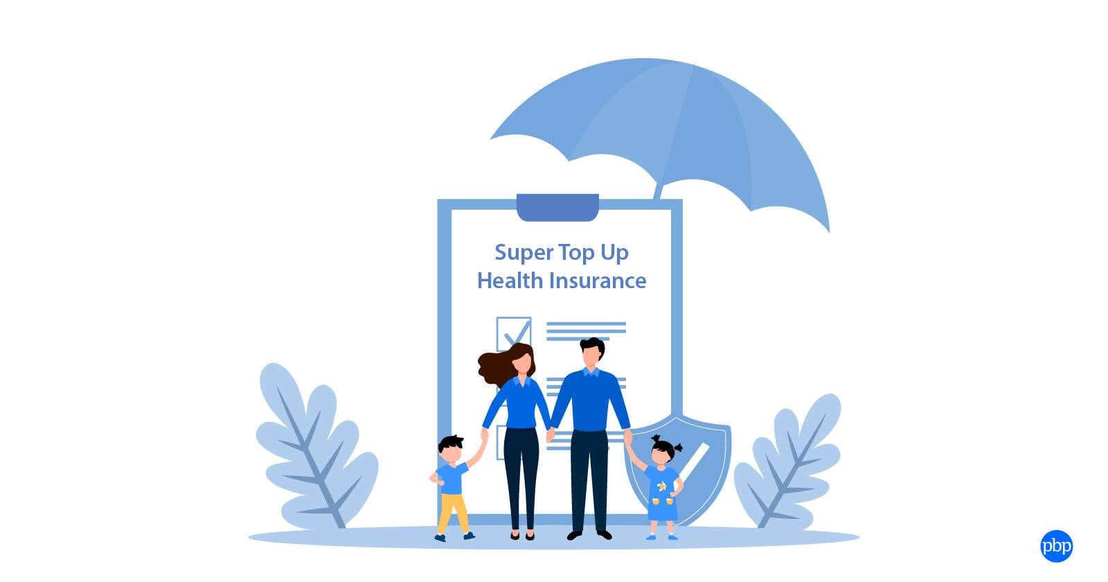 What is Super Top-Up in Health Insurance?